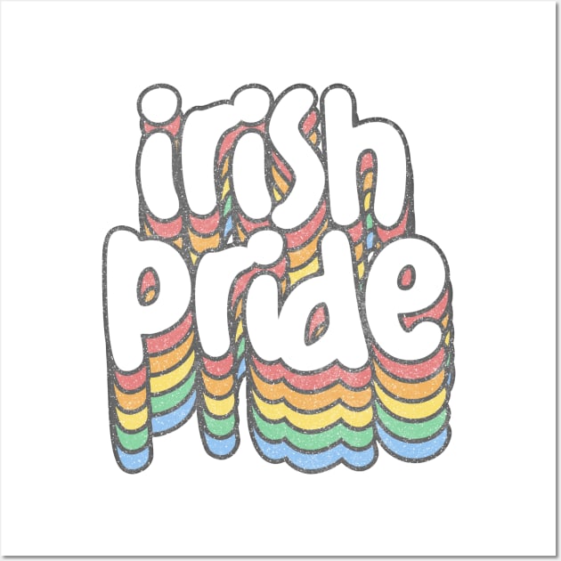 Irish Pride Retro Typography Design Wall Art by feck!